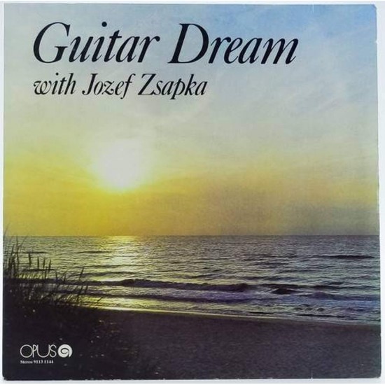 Пластинка Jozef Zsapka Guitar Dream